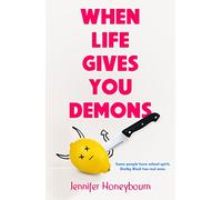 When Life Gives You Demons