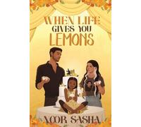 When Life Gives You Lemons