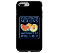 When Life Gives You Melons You Might be Dyslexiic Funny Coque pour iPhone 7 Plus/8 Plus