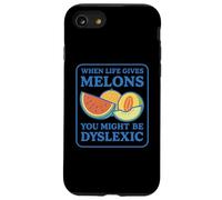 When Life Gives You Melons You Might be Dyslexiic Funny Coque pour iPhone SE (2020) / 7/8