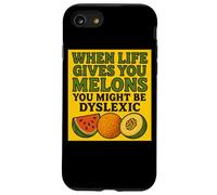 When Life Gives You Melons You Might be Dyslexiic Funny Coque pour iPhone SE (2020) / 7/8