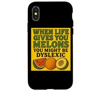 When Life Gives You Melons You Might be Dyslexiic Funny Coque pour iPhone X/XS