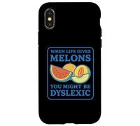 When Life Gives You Melons You Might be Dyslexiic Funny Coque pour iPhone X/XS
