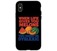 When Life Gives You Melons You Might be Dyslexiic Funny Coque pour iPhone X/XS