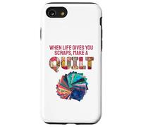 When Life Gives You Scraps, Make A Quilt Coque pour iPhone SE (2020) / 7/8