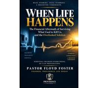 When Life Happens: The Financial Aftermath of Surviving What Used to Kill Us, and the Overlooked Solution