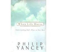 When Life Hurts: Understanding God's Place In Your Pain