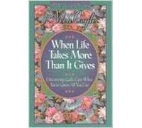 When Life Takes More Than It Gives