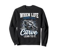 When Life Throws You A Curve Lean Into It Moto Biker Sweatshirt