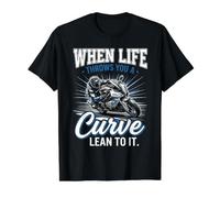 When Life Throws You A Curve Lean Into It Moto Biker T-Shirt Graphique avec Valeur, Homme, Noir, S