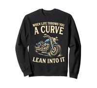 When Life Throws You A Curve Lean Into It Moto Rider Sweatshirt