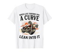 When Life Throws You A Curve Lean Into It Moto Rider T-Shirt Graphique avec Valeur