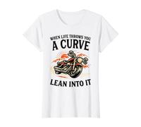 When Life Throws You A Curve Lean Into It Moto Rider T-Shirt Graphique avec Valeur