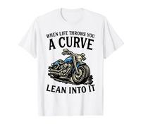When Life Throws You A Curve Lean Into It Moto Rider T-Shirt Graphique avec Valeur, Homme, Blanc, M