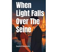 When Light Falls Over the Seine