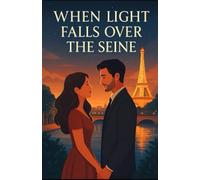 When Light Falls Over the Seine
