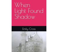 When Light Found Shadow