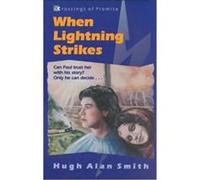 When Lightning Strikes, Crossings of Promise Hugh Alan Smith (Auteur)