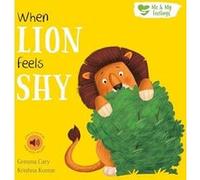 When Lion Feels Shy by Gemma Cary Gemma Cary (Auteur)