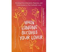 When Longing Becomes Your Lover: What 40 Years as a Virgin Taught Me about Intimacy, Desire, and Feminism