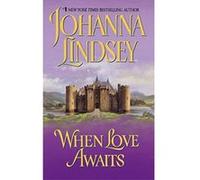 When Love Awaits Johanna Lindsey (Auteur)