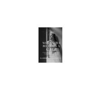 When Love Becomes A Cage: A True Story Of Emotional Abuse, Codependency And Rebirth