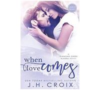 When Love Comes