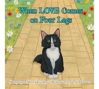When LOVE Comes on Four Legs