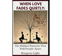 When Love Fades Quietly: The Hidden Patterns That Pull People Apart.: Discover emotional habits and silent behaviors that slowly weaken intimacy and connection in relationships.