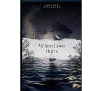 When love Hurts: Surviving a Narcissist