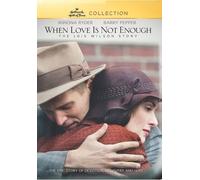 When Love Is Not Enough: The Lois Wilson Story [Digital Video Disc]