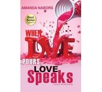 When Love Pours, Love Speaks