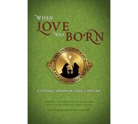 When Love Was Born: A Christmas Celebration for Unison/2-Part Choir [Import anglais]