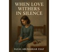 When Love withers in Silence