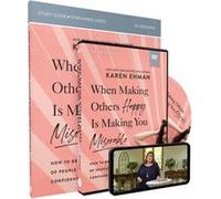 When Making Others Happy Is Making You Miserable Study Guide and DVD by Karen Ehman Karen Ehman (Auteur)