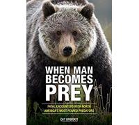 When Man Becomes Prey