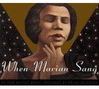 When Marian Sang: The True Recital Of Marian Anderson