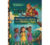 When Mei Li, Lori and Bethanie Met The Monkey King