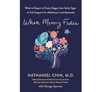 When Memory Fades: What to Expect at Every Stage, from Alzheimer's Early Signs to Full Support