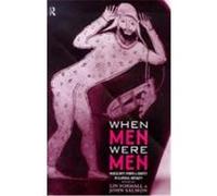 When Men Were Men, Leicester-Nottingham Studies in Ancient Society, V. 8.