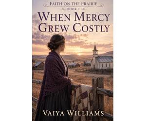 When Mercy Grew Costly: A Story of Truth, Sacrifice, and a Community Divided