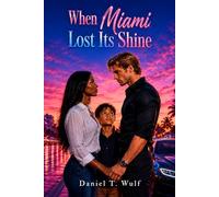 When Miami Lost Its Shine: BWWM Rich Billionaire Single Mother Romance