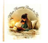 When Mommy Reads to Me: Gentle Bedtime Poems for Children