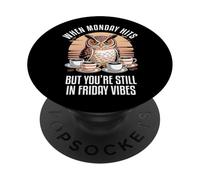 When Monday Hits But You're Still in Monday Vibes PopSockets PopGrip Adhésif