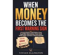 WHEN MONEY BECOMES THE FIRST WARNING SIGN: A Practical Guide for Adult Children Facing Unpaid Bills, Bank Confusion, Senior Scams, Family Conflict, and Power of Attorney Questions