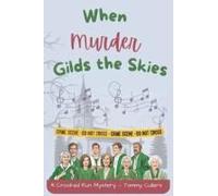 When Murder Gilds The Skies