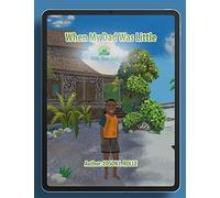 When My Dad Was Little