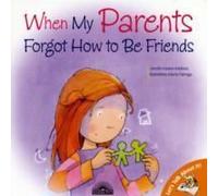 When My Parents Forgot How To Be Friends