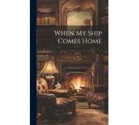 When My Ship Comes Home