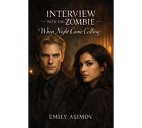 When Night Came Calling An Interview with the Zombie Novel - Emily Asimov - Stanek & Associates Press - ebook (ePub) - Livre